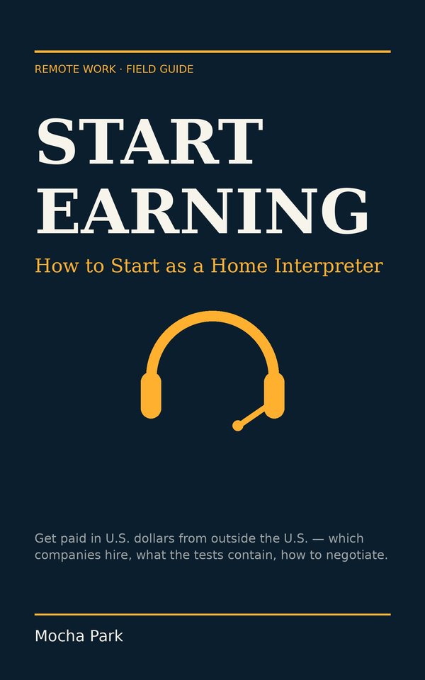 Start Earning: How to Start as a Home Interpreter
